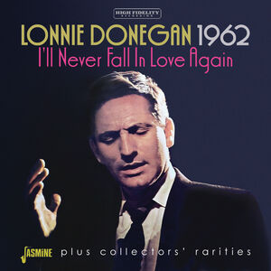 1962: I'll Never Fall In Love Again Plus Collectors' Rarities [Import]