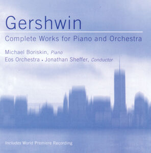 Complete Works for Piano & Orchestra , G. Gershwin