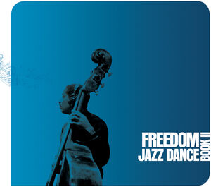 Freedom Jazz Dance: Book II