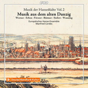 Musik der Hansestadte, Vol. 2 , Europaisches Hanse-Ensemble