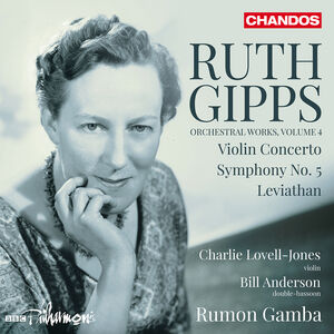Gipps: Orchestral Works, Vol. 4 , Gipps