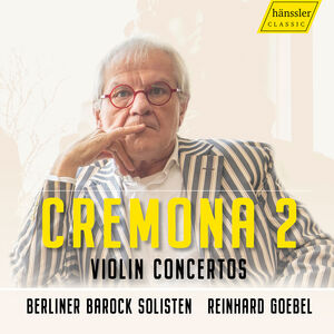Cremona 2 - Violin Concertos , Berliner Barock Solisten
