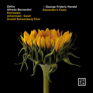 Handel: Alexander’s Feast , Miriam Kutrowatz