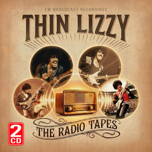 The Radio Tapes , Thin Lizzy