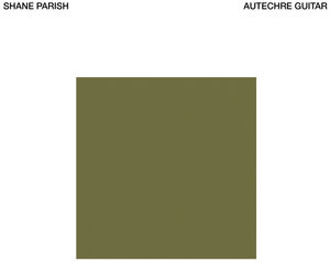 Autechre Guitar , Shane Parish