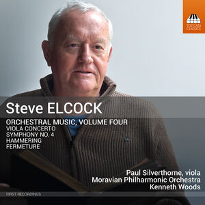 Steve Elcock: Orchestral Music, Vol. 4 , Paul Silverthorne