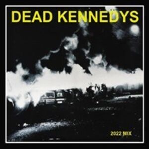 Fresh Fruit For Rotting Vegetables - The 2022 Mix - Standard Edition [Import] , Dead Kennedys