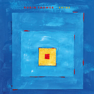 Shine , Robin Trower