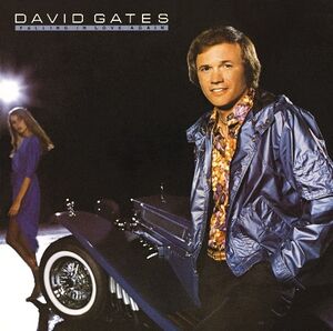 Falling in Love Again , David Gates