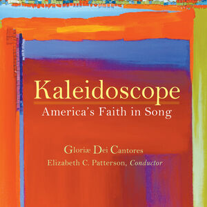 Kaleidoscope   America's Faith In Song