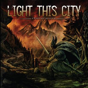 Stormchaser , Light This City