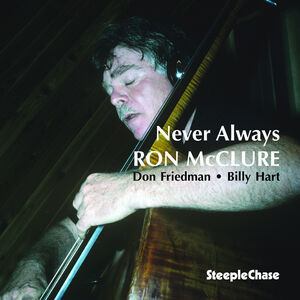 Never Always , Ron McClure