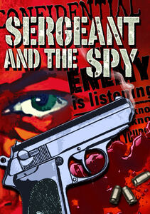 Sergeant and the Spy , Janis Carter
