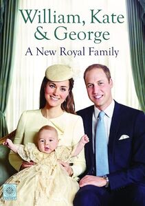 William, Kate and George: A New Royal Family , Kate Middleton
