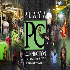 Playa Connection: Da Comedy Movie & Soundtrack