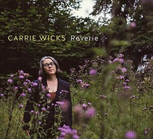 Reverie , Carrie Wicks