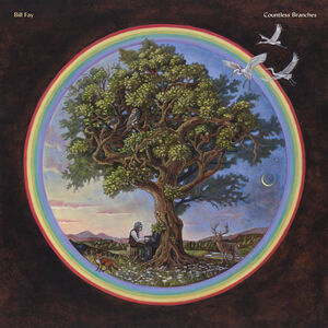 Countless Branches (Deluxe Edition) , Bill Fay