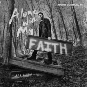 Alone With My Faith , Harry Connick Jr