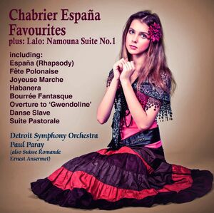 Espana ! Chabrier Favourites +Lalo : Namouna Suite No.1