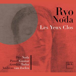 Les Yeux Clos , Gusnar Tudor Zoelen Noda