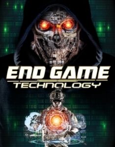 End Game: Technology