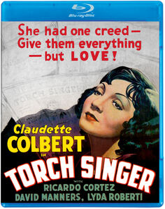 Torch Singer , Claudette Colbert
