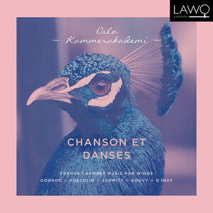 Chanson Et Danses , Oslo Kammerakademi