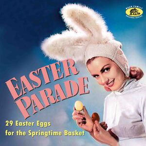 Easter Parade: 29 Easter Eggs For The Springtime Basket (Various Artists)