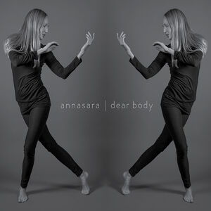 Dear Body , Annasara