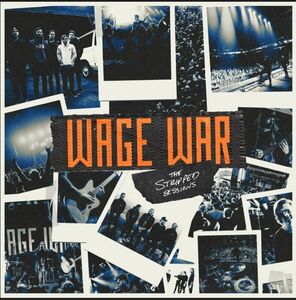 The Stripped Sessions , Wage War