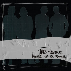House Of Ill Fame 20th Anniversary , The Trews