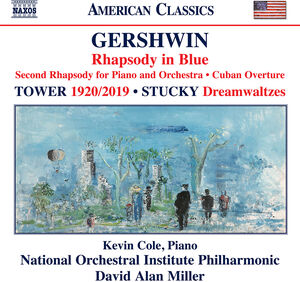 Rhapsody in Blue Cuban Overture Second Rhapsody , David Alan Miller