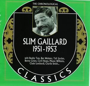 Chronological Slim Gaillard 1951-1953