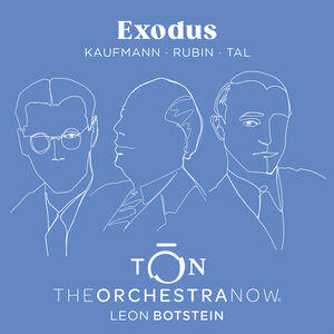 Kaufmann, Rubin & Tal: Exodus , The Orchestra Now