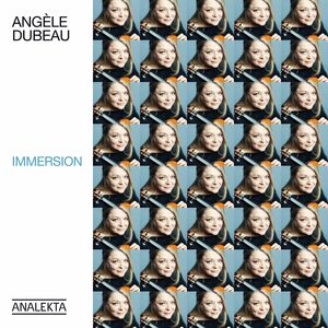 Immersion , Angele Dubeau & La Pieta