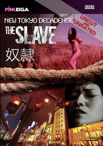 New Tokyo Decadence: The Slave