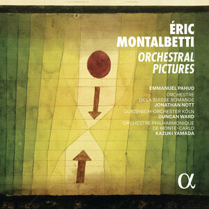 Montalbetti: Orchestral Pictures , Eric Montalbetti