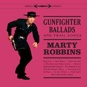 Gunfighter Ballads & Trail Songs - Limited 180-Gram Clear Vinyl with Bonus Tracks [Import] , Marty Robbins