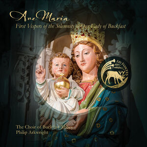 Ave Maria - First Vespers of the Solemnity of Our Lady of Buckfast , The Choir of Buckfast Abbey