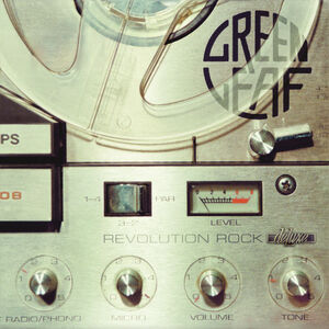 Revolution Rock , Greenleaf