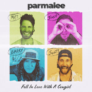 Fell In Love With A Cowgirl , Parmalee