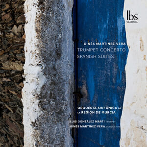 Spanish Suites & Trumpet Concerto