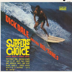 Surfers' Choice , Dick Dale & His Del-Tones