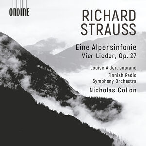 Richard Strauss: Eine Alpensinfonie & Vier Lieder, Op. 27 , Louise Alder