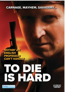 To Die Is Hard