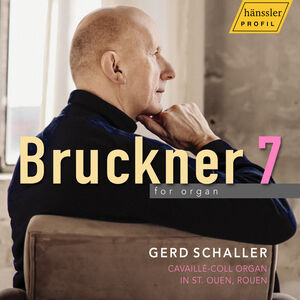 Bruckner 7 for organ - Cavaille-coll Organ in St. Ouen, Rouen , Philharmonie Festiva