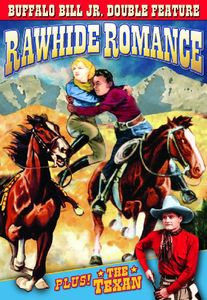Rawhide Romance & Texan: Buffalo Bill JR Double