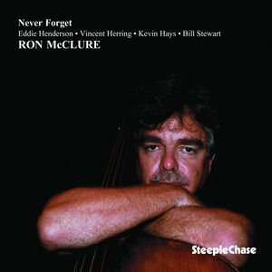 Never Forget , Ron McClure