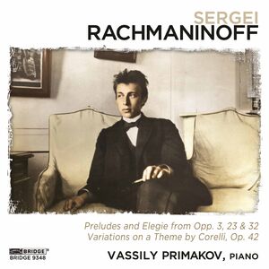 Rachmaninoff Recital , Vassily Primakov