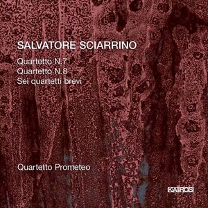 String Quartets Nos. 7 & 8 and Sei Quartetti Brevi , Quartetto Prometeo